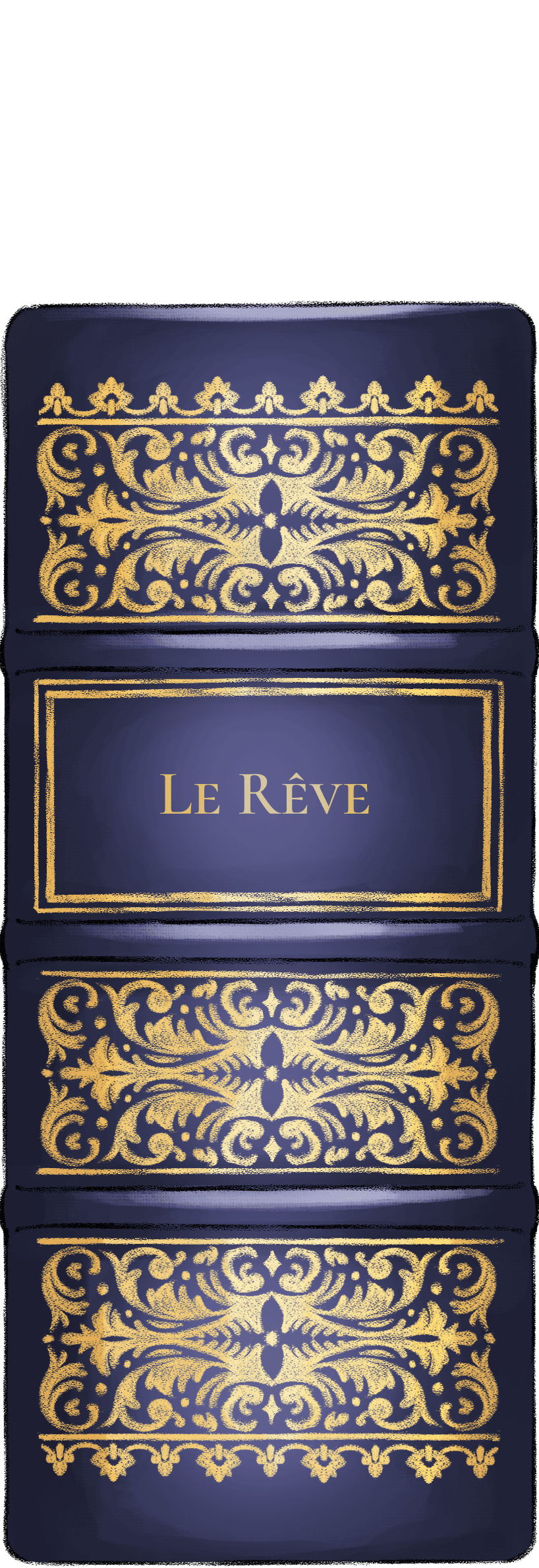 Livre style ancien, cuir bleu avec des décorations dorés, et un titre : Le Rêve